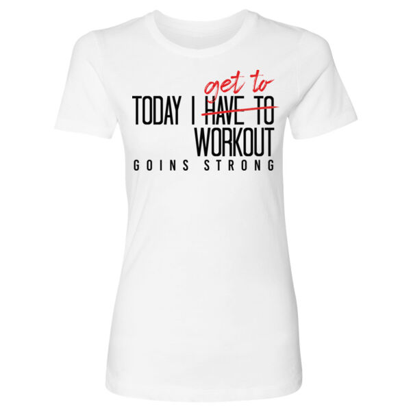 TODAY I GET TO WORK OUT - WOMEN'S FITTED T-SHIRT - $6US7NR$ Thumbnail